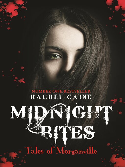 Title details for Midnight Bites--Tales of Morganville by Rachel Caine - Available